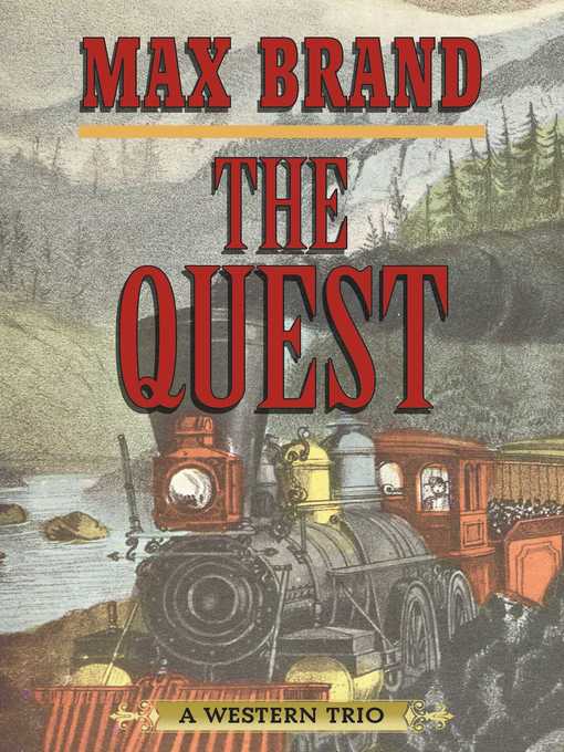 Title details for The Quest: a Western Trio by Max Brand - Available